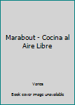 Paperback Marabout - Cocina al Aire Libre [Spanish] Book