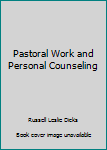 Hardcover Pastoral Work and Personal Counseling Book