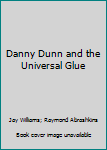 Mass Market Paperback Danny Dunn and the Universal Glue Book