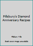 Paperback Pillsbury's Diamond Anniversary Recipes Book