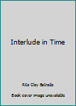 Mass Market Paperback Interlude in Time Book