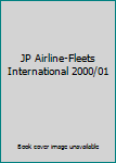 Paperback JP Airline-Fleets International 2000/01 Book