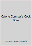 Hardcover Calorie Counter's Cook Book