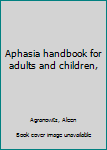 Unknown Binding Aphasia handbook for adults and children, Book