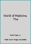 Hardcover World of Medicine, The Book