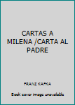 Paperback CARTAS A MILENA /CARTA AL PADRE [Spanish] Book