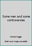 Paperback Some men and some controversies Book