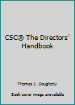 Perfect Paperback CSC® The Directors' Handbook Book