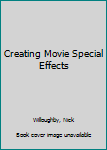 Paperback Creating Movie Special Effects Book