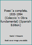 Paperback Poesi´a completa, 1935-1994 (Coleccio´n Obra fundamental) (Spanish Edition) [Spanish] Book