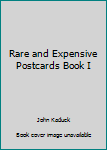 Paperback Rare and Expensive Postcards Book I Book