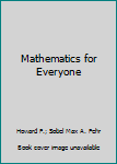 Mass Market Paperback Mathematics for Everyone Book