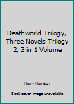 Hardcover Deathworld Trilogy, Three Novels Trilogy 2, 3 in 1 Volume Book