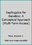SaplingPlus for Genetics: a Conceptual Approach (Multi-Term Access)