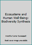 Hardcover Ecosystems and Human Well-Being: Biodiversity Synthesis Book