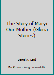The Story of Mary