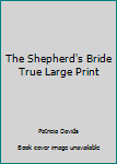 Honor & The Shepherd's Bride