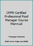 Paperback CPFM Certified Professional Food Manager Course Mannual Book