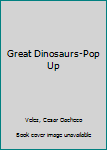 Hardcover Great Dinosaurs-Pop Up Book