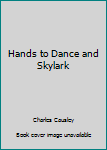 Paperback Hands to Dance and Skylark Book