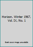 Unknown Binding Horizon. Winter 1967, Vol. IX, No. 1 Book