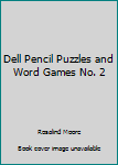 Paperback Dell Pencil Puzzles and Word Games No. 2 Book