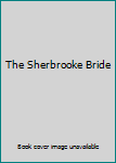Hardcover The Sherbrooke Bride Book