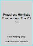 Hardcover Preachers Homiletic Commentary, The Vol 10 Book