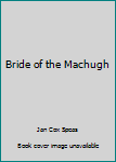 Paperback Bride of the Machugh Book