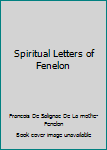 Hardcover Spiritual Letters of Fenelon Book