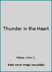 Mass Market Paperback Thunder in the Heart Book