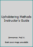 Paperback Upholstering Methods Instructor's Guide Book