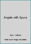 Angel With Spurs