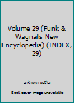 Unknown Binding Volume 29 (Funk & Wagnalls New Encyclopedia) (INDEX, 29) Book