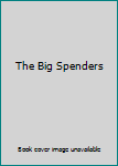 Hardcover The Big Spenders Book
