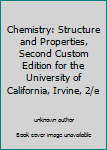 Unknown Binding Chemistry: Structure and Properties, Second Custom Edition for the University of California, Irvine, 2/e Book