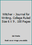 Paperback Witcher : Journal for Writing, College Ruled Size 6 X 9 , 100 Pages Book