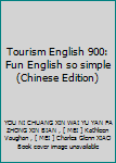 Paperback Tourism English 900: Fun English so simple(Chinese Edition) [Chinese] Book