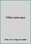 Hardcover Hilda Lessways Book