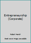 Paperback Entrepreneurship (Corporate) Book