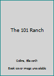 Hardcover The 101 Ranch Book