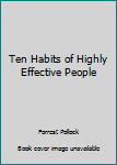 Paperback Ten Habits of Highly Effective People Book