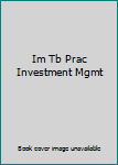 Paperback Im Tb Prac Investment Mgmt Book