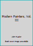 Hardcover Modern Painters, Vol. III Book