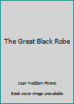 Paperback The Great Black Robe Book