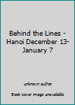 Unknown Binding Behind the Lines - Hanoi December 13-January 7 Book