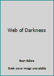 Paperback Web of Darkness Book