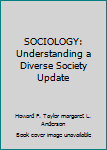 SOCIOLOGY: Understanding a Diverse Society Update