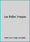 Hardcover Les Belles Images Book