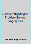 Paperback Florence Nightingale Problem-Solvers Biographies Book